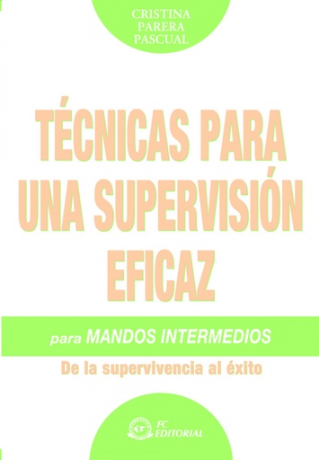 [9788496743281] Tecnicas Para Una Supervision Eficaz