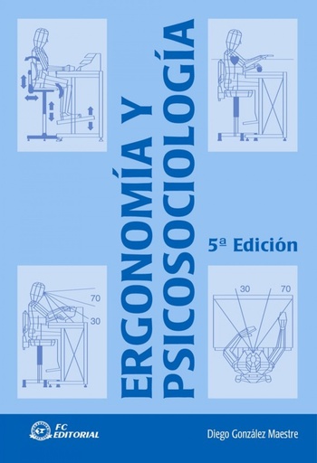 [9788496743700] Ergonomia Y Psicosociologia (5ª Ed.)