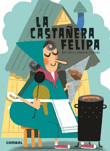 [9788491010821] La castañera Felipa