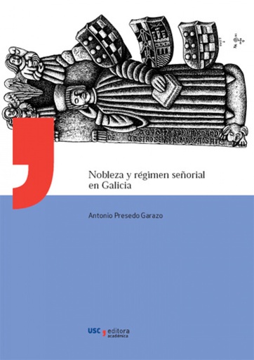 [9788498876956] Nobleza Y Regimen Señorial En Galicia