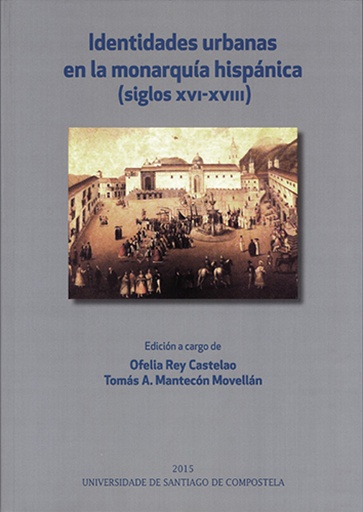 [9788416183913] Ident.Urbanas En Monarquia Hispanica (S.Xvi-Xviii)
