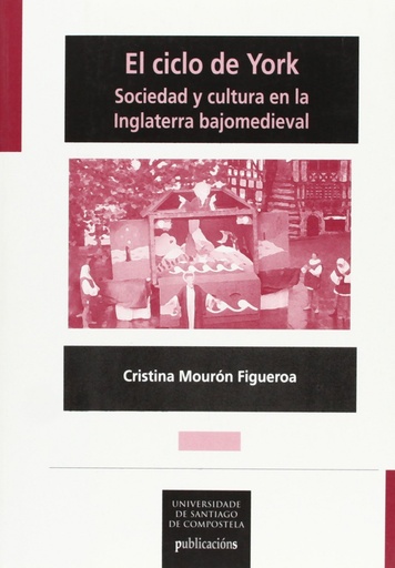 [9788481219784] Ciclo De York: Sociedad Y Cultura En La Inglater