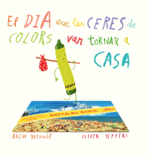 [9788416394197] El dia que les ceres de colors van tomar a casa