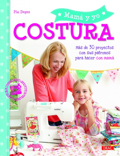 [9788498745221] Mi mamá y yo: costura