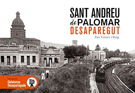 [9788416547104] Sant Andreu de Palomar desaparegut