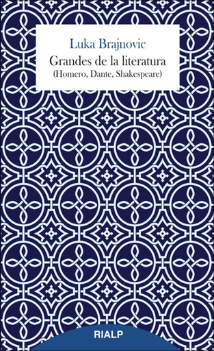 [9788432145759] GRANDES DE LA LITERATURA (HOMERO, DANTE, SHAKESPEARE)