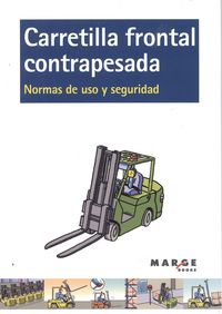 [9788415340492] Carretilla frontal contrapesada.Normas de uso y seguridad