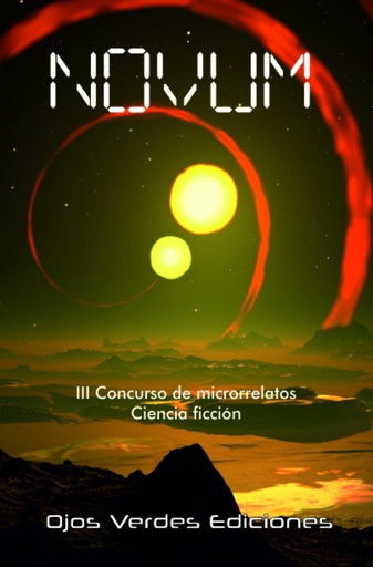 [9788416524167] Novum. Ciencia ficción. III Concurso de microrrelatos