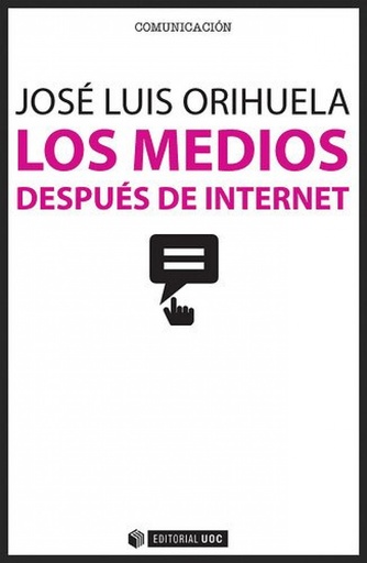 [9788490647004] Los medios después de internet