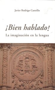 [9788495195920] Bien hablado.imaginación en la lengua