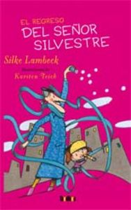 [9788492696437] Regreso Del Señor Silvestre