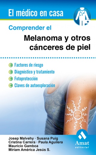 [9788497358163] Comprender El Melanoma Y Otros Canceres