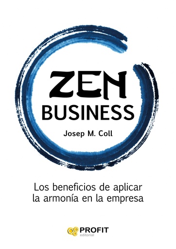 [9788416115877] Zen Business Los Beneficios De Aplicar L