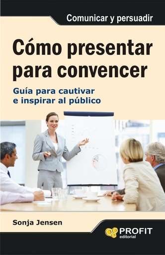 [9788497355742] Como Presentar Para Convencer