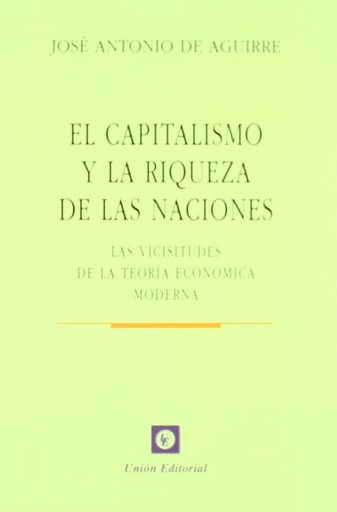 [9788472094758] Capitalismo Y La Riqueza De Las Naciones