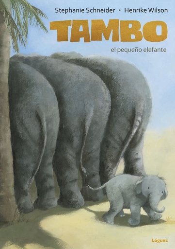 [9788494273353] Tambo, El Pequeño Elefante (Desde 6 Años)(Cartone)