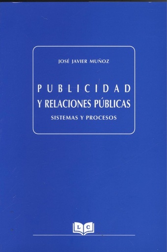 [9788495195142] Publicidad y relaciones públicas.