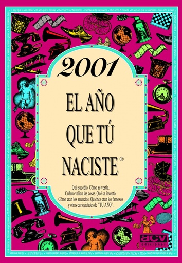 [9788415003878] 2001 EL AÑO EN QUE TU NACISTE