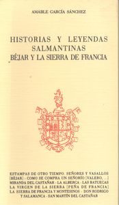 [9788485664658] Historias y leyendas salmantinas béjar y la sierra de francia