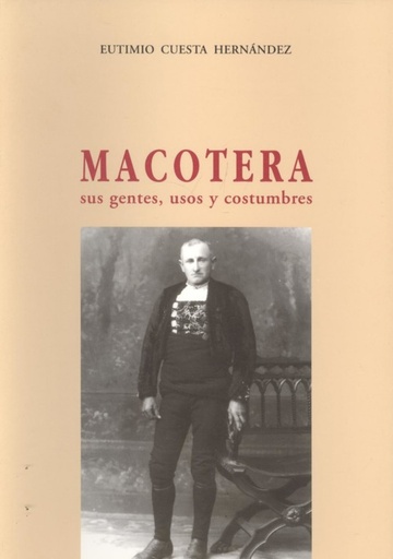 [9788495195654] Macotera, sus gentes, usos y costumbres