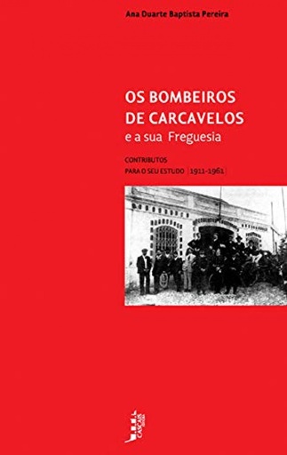 [9789899625914] Ass: Bombeiros Voluntários de Carcavelos