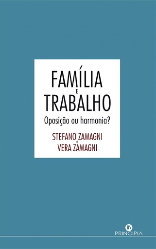 [9789897161193] Família e Trabalho - Oposição ou Harmoni