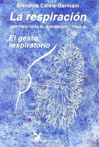 [9788487403842] La respiración. Anatomía para el movimiento -Tomo IV