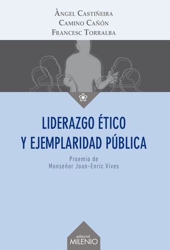 [9788497437233] Liderazgo ético y ejemplaridad pública