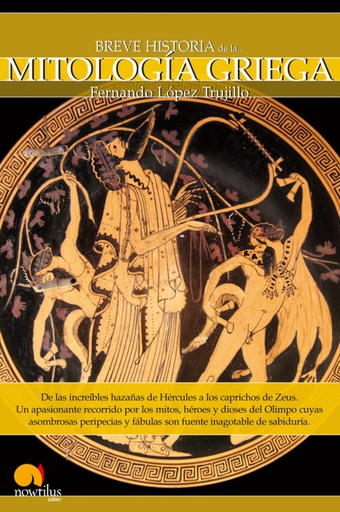 [9788497636568] Breve historia de la mitología griega