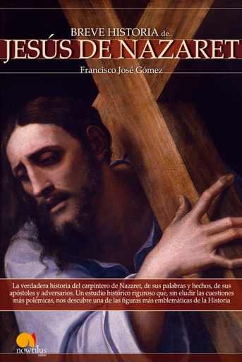 [9788497637077] Breve historia de Jesús de Nazaret