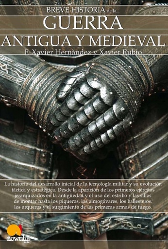 [9788497639774] Breve historia de la guerra antigua y medieval