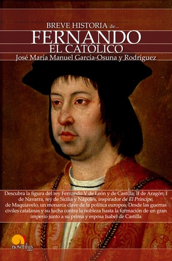 [9788499674698] Breve historia de Fernando el Católico