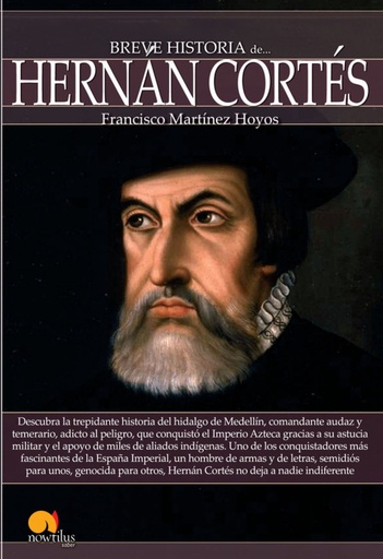 [9788499675558] Breve historia de Hernán Cortés