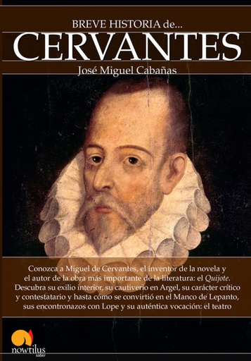 [9788499677880] Breve historia de Cervantes