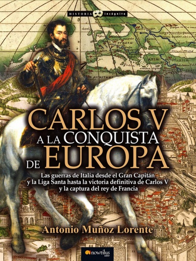 [9788499675886] Carlos V a la conquista de Europa