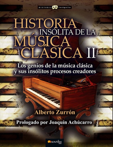 [9788499677941] Historia insólita de la música clásica II