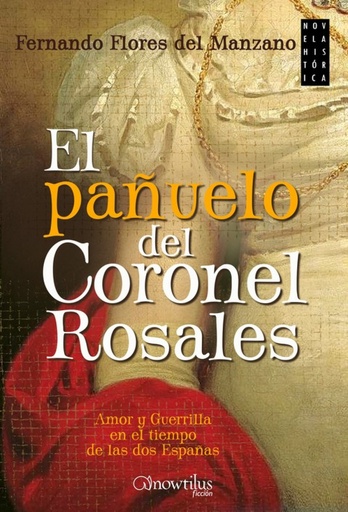 [9788499677491] El pañuelo del Coronel Rosales