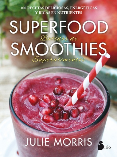 [9788416579341] SUPERFOOD SMOOTHIES