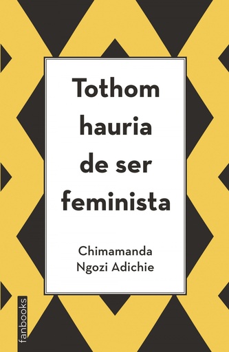 [9788416297894] TOTHOM HAURIA DE SER FEMINISTA
