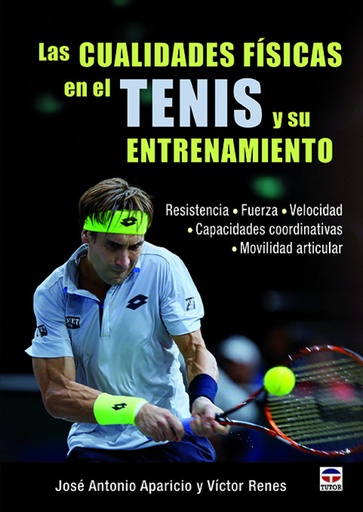 [9788416676071] LAS CUALIDADES FISICAS EN EL TENIS Y SU ENTRENAMIENTO