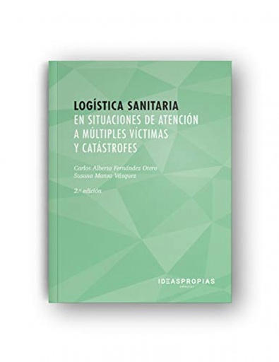 [9788498394825] Logística sanitaria en situaciones de atención a múltiples víctimas y catástrofes