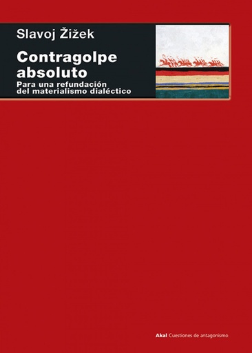 [9788446043331] Contragolpe absoluto: refundación materialismo dialéctico