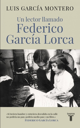 [9788430617814] UN LECTOR LLAMADO FEDERICO GARCÍA LORCA