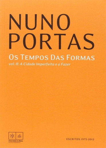 [9789899616356] Os Tempos Das Formas: A Cidade Imperfeita e a Fazer