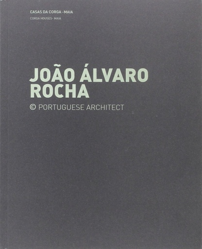 [9789898456540] João Álvaro Rocha - Casas da Corga / Casa Rua do Arco