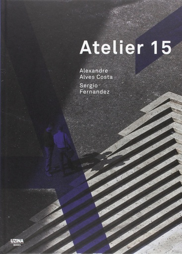 [9789898456656] Atelier 15 - Alexandre Alves Costa / Sergio Fernandez