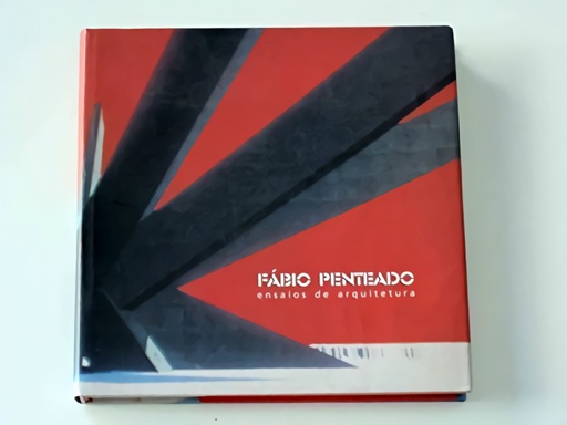 [9788585628390] Fábio Penteado Ensaios de Arquitectura