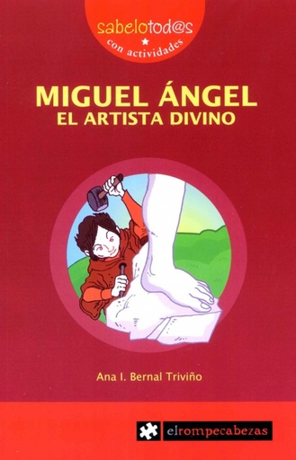 [9788415016519] MIGUEL ÁNGEL EL ARTISTA DIVINO