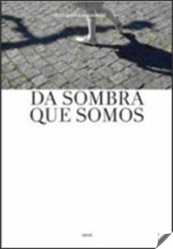 [9789729250279] DA SOMBRA QUE SOMOS