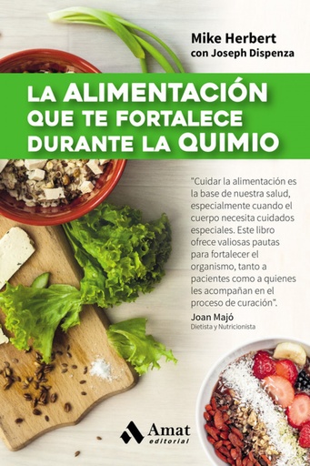 [9788497358361] La alimentación que te fortalece durante la quimio